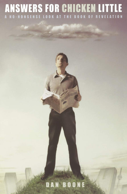 Answers for Chicken Little: A No-Nonsense Look at the Book of Revelation - 2051