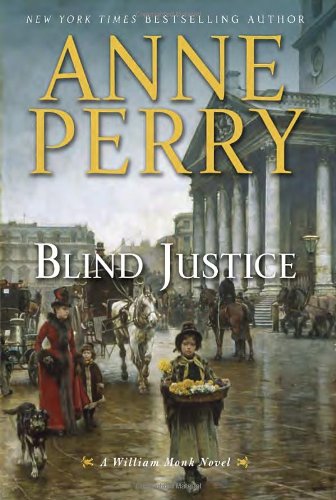 Blind Justice: A William Monk Novel - 3307