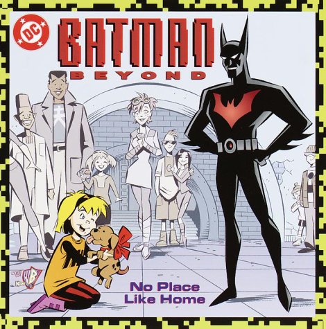 Batman Beyond: No Place Like Home (Pictureback(R))