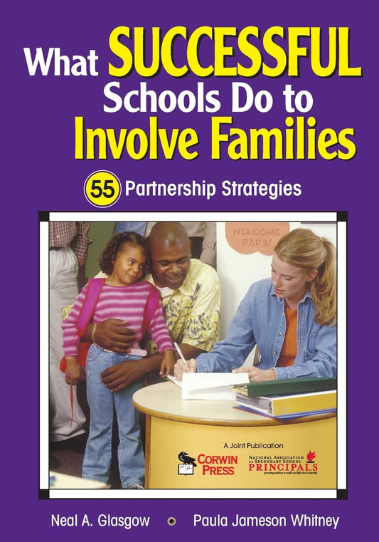 What Successful Schools Do to Involve Families: 55 Partnership Strategies - 2293