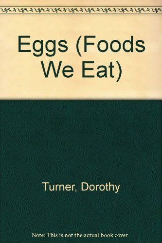 Eggs (Foods We Eat) - 1459