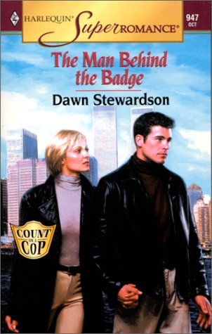 The Man Behind the Badge: Count on a Cop (Harlequin Superromance No. 947) - 9995