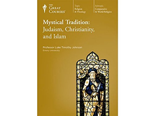 Mystical Tradition: Judaism, Christianity, Islam