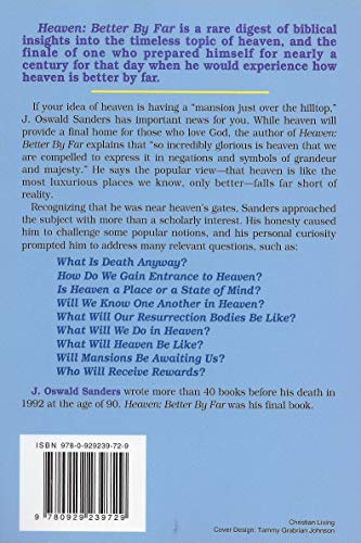 Heaven: Better by Far- Answers to Questions About the Believer's Final Hope