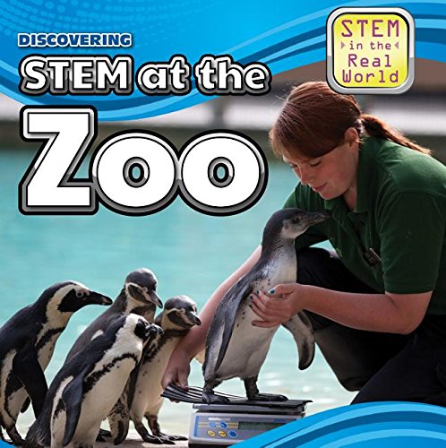 Discovering STEM at the Zoo (STEM in the Real World)