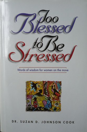 Too Blessed to Be Stressed