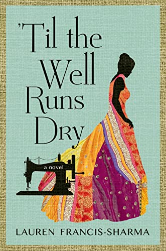 'Til the Well Runs Dry: A Novel - 8839