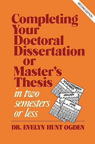 Completing Your Doctoral Dissertation/Master's Thesis in Two Semesters or Less - 4736