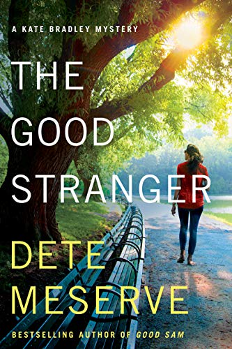The Good Stranger (A Kate Bradley Mystery, 3)