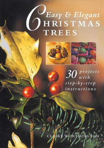Easy & Elegant Christmas Trees