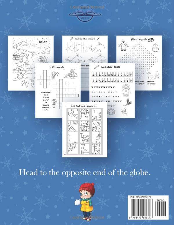 Arctic & Antarctic Activity Book for Kids: Creative Games about Animals and Landscapes of the North and South Poles | Facts, Coloring Pages, Word ... Cut and Paste, Puzzles about Polar Regions