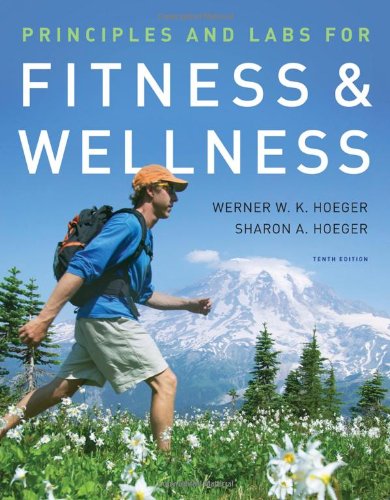 Principles and Labs for Fitness and Wellness (Available Titles CengageNOW)