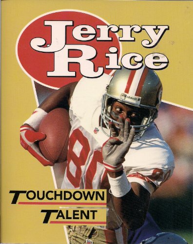 Jerry Rice: Touchdown Talent (Sports Achievers)