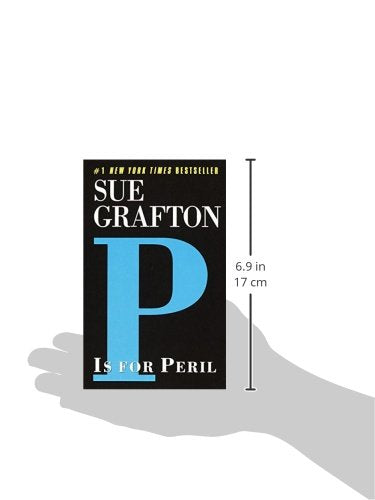 "P" is for Peril (A Kinsey Millhone Mystery, Book 16)