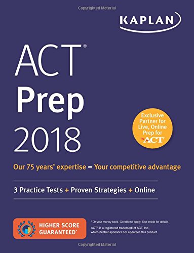 ACT Prep 2018: 3 Practice Tests + Proven Strategies + Online (Kaplan Test Prep) - 5471