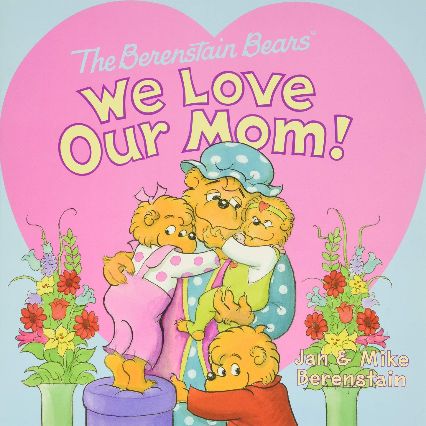 THE BERENSTAIN BEARS: WE LOVE OU