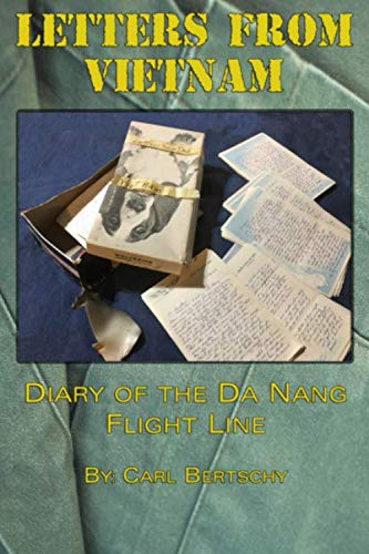 Letters from Vietnam: Diary of the Da Nang Flight Line