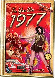 The Year Was 1977 Mini-Book: Perfect Birthday or Wedding Anniversary Gift
