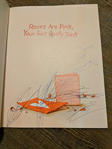 Roses are Pink, Your Feet Really Stink