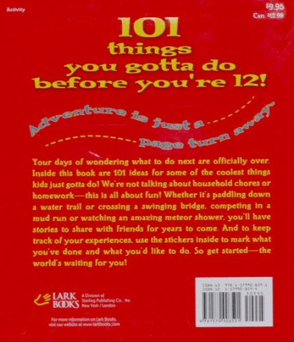 101 Things You Gotta Do Before You're 12!