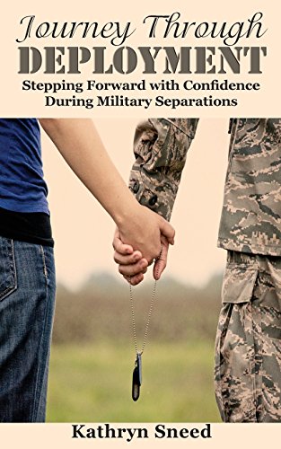 Journey Through Deployment: Stepping Forward with Confidence During Military Separations - 1206