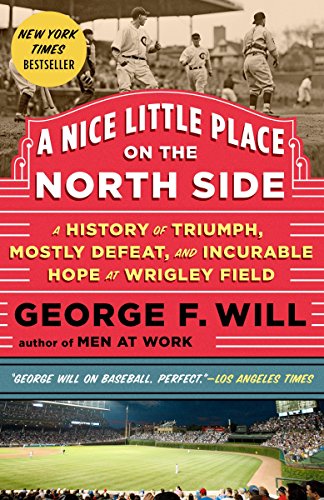 A Nice Little Place on the North Side: A History of Triumph, Mostly Defeat, and Incurable Hope at Wrigley Field - 9075