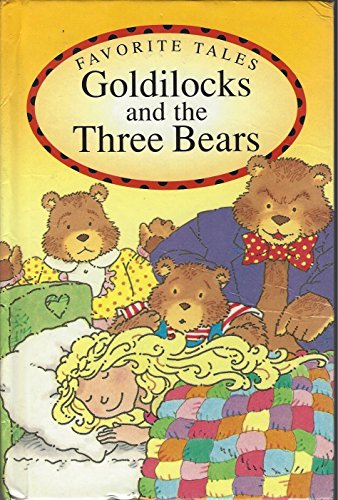 Goldilocks and the Three Bears (Favorite Tales - L