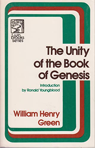 The unity of the Book of Genesis (Twin brooks series)
