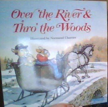 OVER THE RIVER THRO THE WOODS - 3453