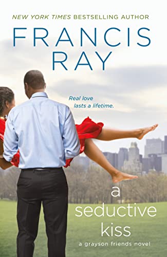 A Seductive Kiss: A Grayson Friends Novel (Grayson Friends, 5) - 343