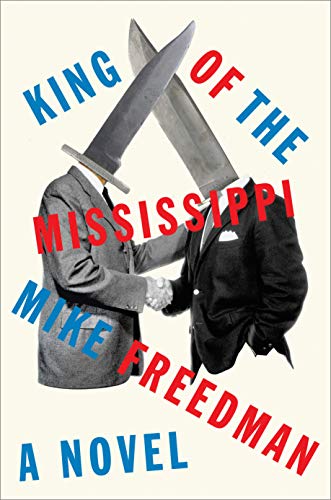 King of the Mississippi: A Novel - 105