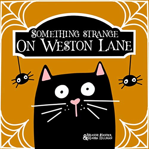 Something Strange On Weston Lane