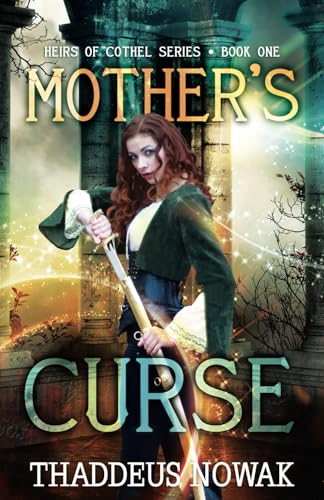 Mother's Curse (Heirs of Cothel Series)
