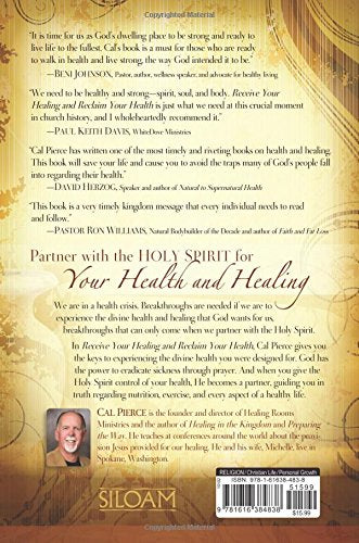 Receive Your Healing and Reclaim Your Health: Partnering with the Holy Spirit for Total Transformation of your Body, Soul and Spirit