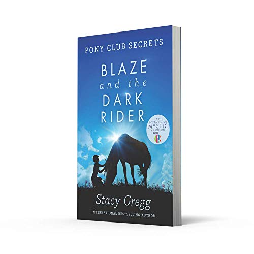 Blaze and the Dark Rider (Pony Club Secrets, Book 2)