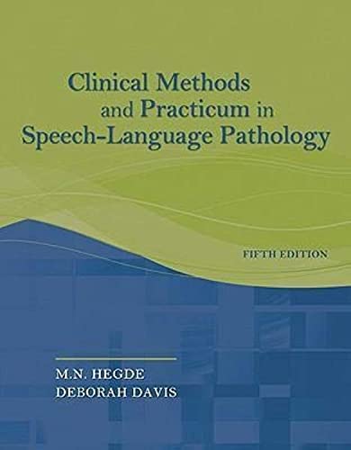 Clinical Methods and Practicum in Speech-Language Pathology