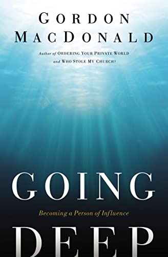 Going Deep: Becoming A Person of Influence
