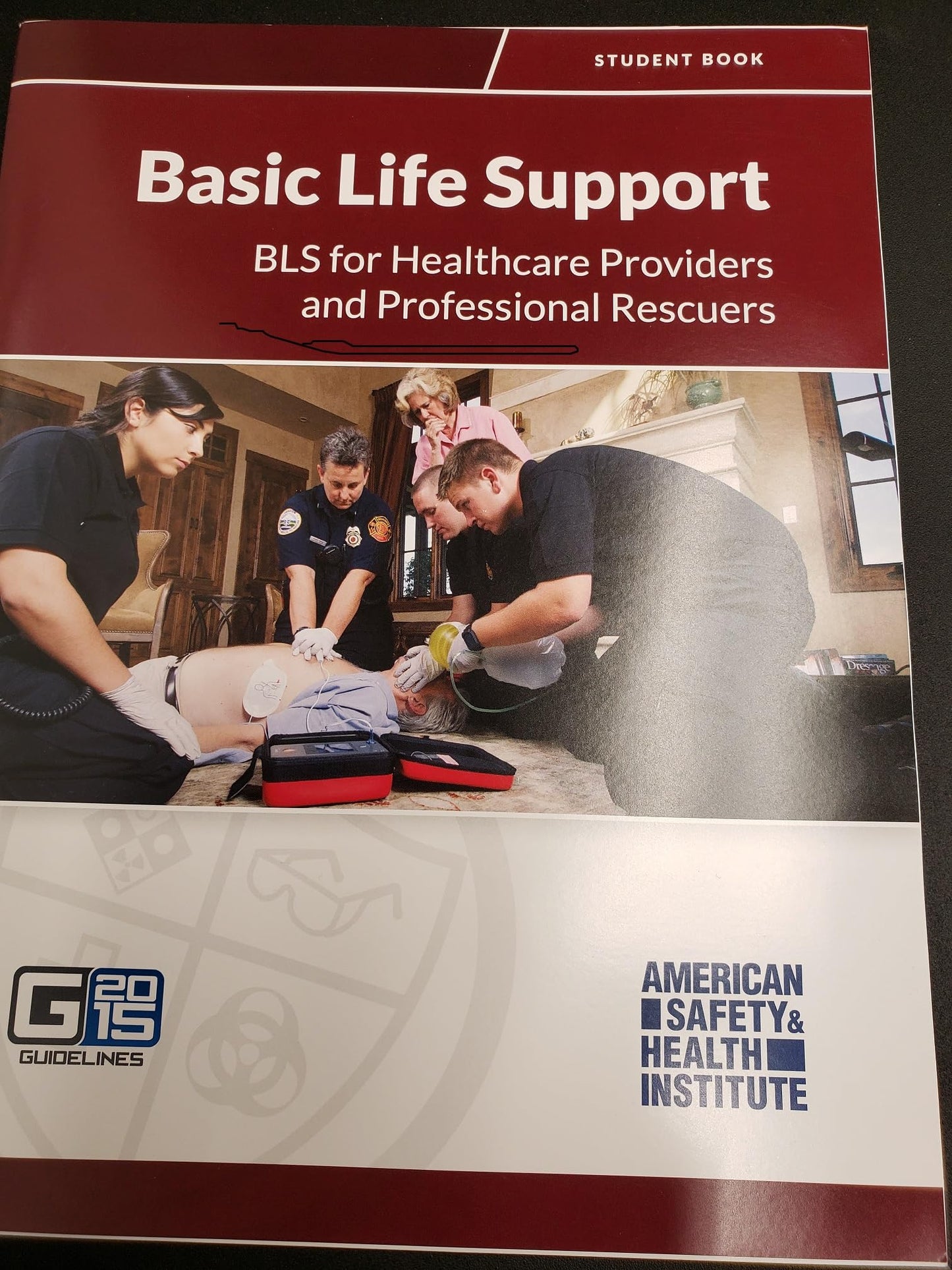 ASHI Basic Life Support STUDENT GUIDES
