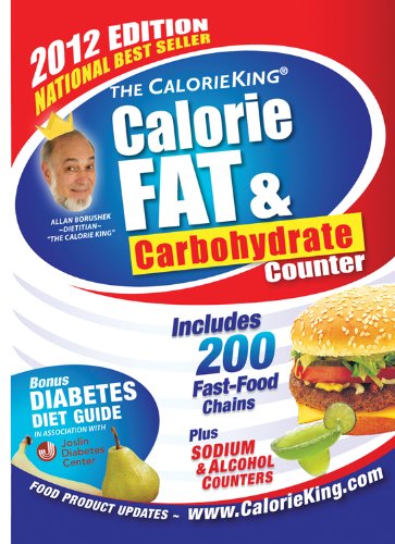 The CalorieKing Calorie, Fat, & Carbohydrate Counter 2012