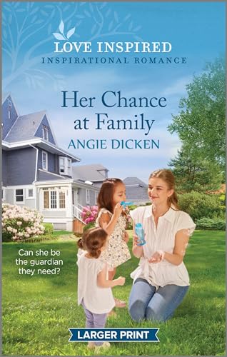 Her Chance at Family: An Uplifting Inspirational Romance (Heartland Sweethearts, 2)