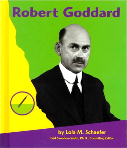 Robert Goddard (Famous People in Transportation)