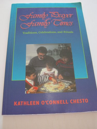 Family Prayer for Family Times: Traditions, Celebrations, and Rituals