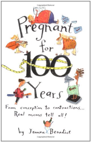 Pregnant for 100 Years