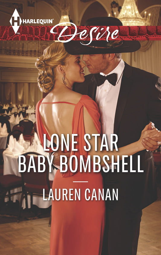 Lone Star Baby Bombshell (Harlequin Desire)
