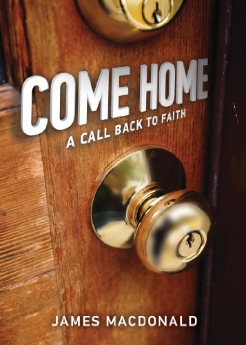 Come Home: A Call Back to Faith