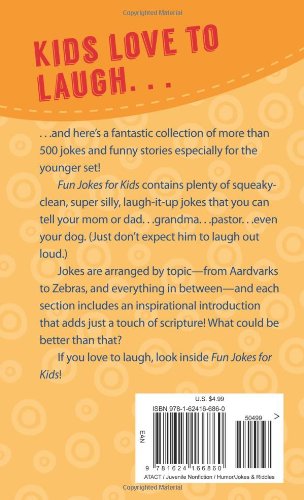 Fun Jokes for Kids: More Than 500 Squeaky-Clean, Super Silly, Laugh-It-Up Jokes for Kids