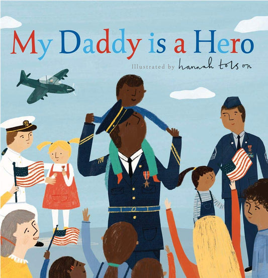 My Daddy Is a Hero