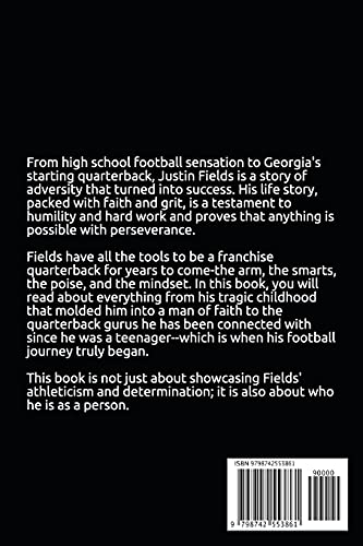 Justin Fields: The Inspirational Story of How Justin Fields Became the Most Sought After Quarterback in College Football (The NFL's Best Quarterbacks)
