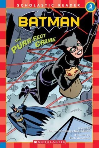 Batman : The Purr-fect Crime (Scholastic Reader Level 3)