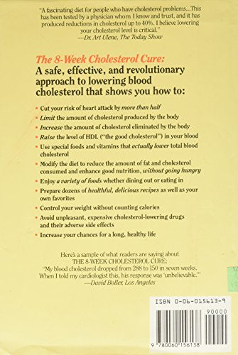 The 8-Week Cholesterol Cure: How to Lower Your Blood Cholesterol by Up to 40 Percent Without Drugs or Deprivation